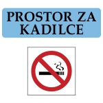 Nalepka Prostor za kadilce. Nalepka Prepovedano kajenje.